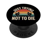 Just Trying Not To Die Intense Workout Training - PopSockets PopGrip Adesivo