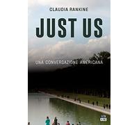 Just Us. Una conversazione americana