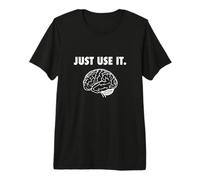 Just Use IT Brain Maglietta Premium