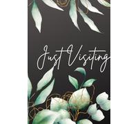 Just Visiting: A Simple Guest Book Airbnb, VRBO and Vacation Rentals | Elegant Boho Travel Journal for Short-Term Rental Hosts