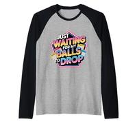 Just Waiting for My Balls To Drop Bingo Hobby Game - Maglia con Maniche Raglan