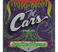 Just What I Needed: The Cars Anthology by The Cars