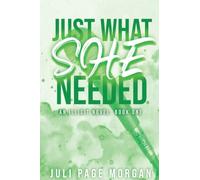 Just What She Needed: A slow burn, friends to lovers romance with a rockstar