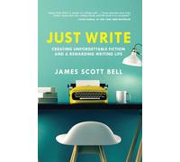 James Scott Bell Just Write (Tascabile)