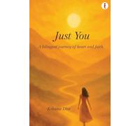 Just You: A Bilingual Journey of Heart and Faith