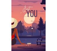 Just You: - In a moment