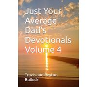 Just Your Average Dad's Devotionals Volume 4