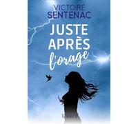 Juste après l'orage: Une magnifique histoire de résilience: 1