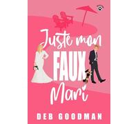 Juste mon faux mari: Une comédie romantique