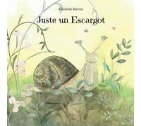 Juste un Escargot: Inspirez votre enfant avec ce récit émouvant sur le courage, la résilience et la confiance en soi.