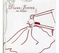 JUSTER, DIANE - MA MUSIQUE MES CHANSONS