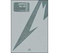 Justice for all. La verità sui Metallica