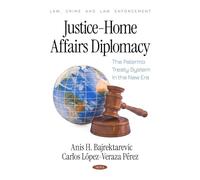 Justice-Home Affairs Diplomacy: The Palermo Treaty System in the New Era