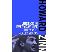 Justice in Everyday Life: The Way it Really Works