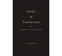 Justice in Transactions: A Theory of Contract Law