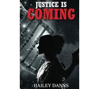 Justice Is Coming