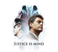 Justice is Mind (DVD) Mark Lund Robin Ann Rapoport Vernon Aldershoff