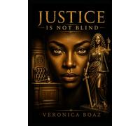 Justice Is Not Blind