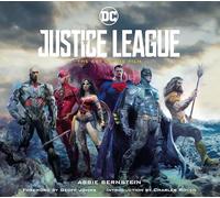 Justice League: The Art of the Film by Bernstein, Abbie