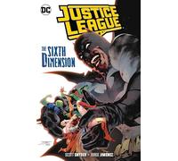 Justice League Vol. 4: The Sixth Dimension