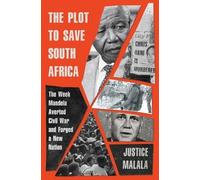 Justice Malala The Plot to Save South Africa (Copertina rigida)