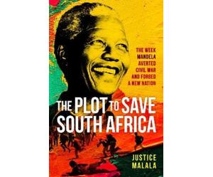 Justice Malala The Plot to Save South Africa (Copertina rigida)