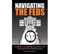 Justice Matters Navigating the Feds (Tascabile)