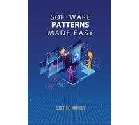Justice Nanhou Software Patterns Made Easy (Tascabile)