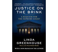 Linda Greenhouse Justice on the Brink (Tascabile)