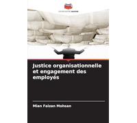 Justice organisationnelle et engagement des employés