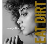 Justice, Susan - Eat Dirt