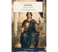 Justice: The Measure of Truth: A Deep Exploration of Tarot's Archetype of Balance, Accountability, Consequence, Discernment, Integrity, Law, Choice, and the Search for What Is Right