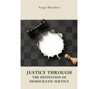 JUSTICE THROUGH THE DEFINITION OF DEMOCRATIC SERVICE