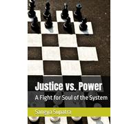 Justice vs. Power: A Fight for Soul of the System