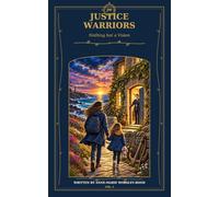 Justice Warriors: Nothing but a Vision: 1