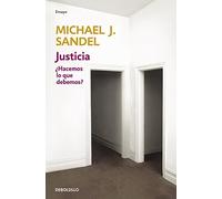 Justicia: ??Hacemos lo que debemos? by Michael Sandel (2012-08-06)