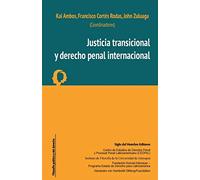 Justicia transicional y derecho penal internacional