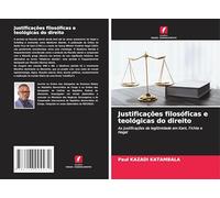 Justificações filosóficas e teológicas do direito: As justificações da legitimidade em Kant, Fichte e Hegel