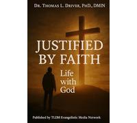 Justified By Faith: Life With God