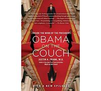 Justin A Frank M D Obama on the Couch (Tascabile)