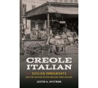 Justin A. Nystrom Creole Italian (Tascabile)