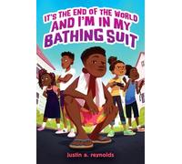 Justin A Reynol It's the End of the World and I'm in My Bathi (Copertina rigida)