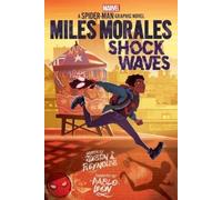Justin A Reynol Miles Morales: Shock Waves (Original Spider-M (Copertina rigida)