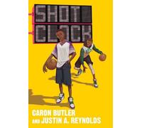 Justin A Reynolds Caron Butler Shot Clock (Copertina rigida) Shot Clock