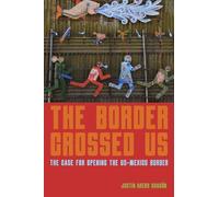 Justin Akers Chacón The Border Crossed Us (Tascabile)