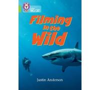 Justin Anderson Filming in the Wild (Tascabile) Collins Big Cat