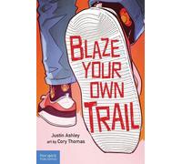 Justin Ashley Blaze Your Own Trail (Tascabile)