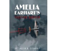 Justin B Clearsky Amelia Earhart's Faustian Bargain (Copertina rigida)