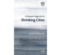 Justin B. Hollander A Research Agenda for Shrinking Cities (Copertina rigida)