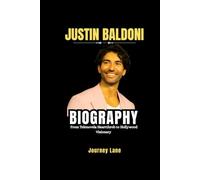 JUSTIN BALDONI BIOGRAPHY: From Telenovela Heartthrob to Hollywood Visionary